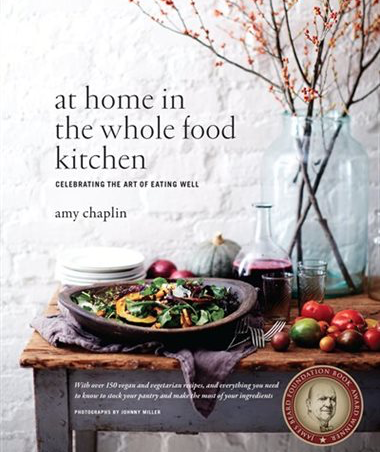 Cookbook At Home In the Whole Food Kitchen by Amy Chaplin