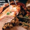 Bacon-Wrapped, Cider-Braised Stuffed Turkey Breast