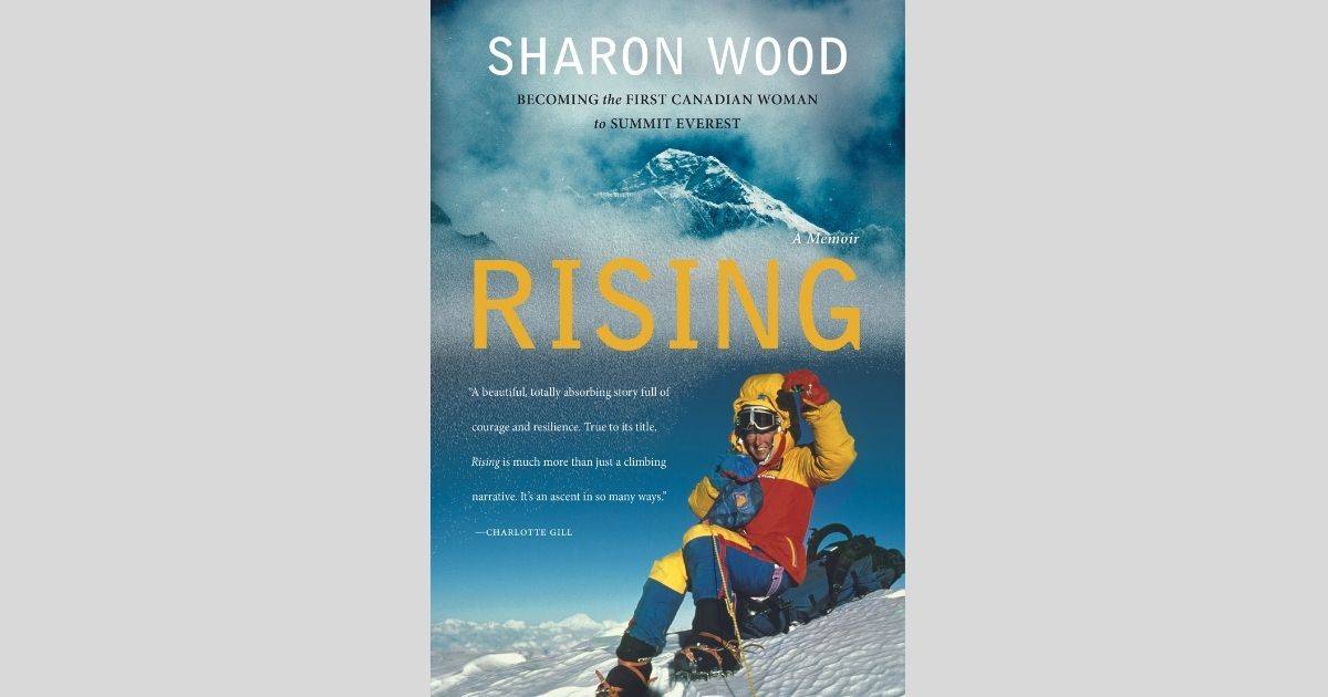 Rising: Becoming the First Canadian Woman to Summit Everest