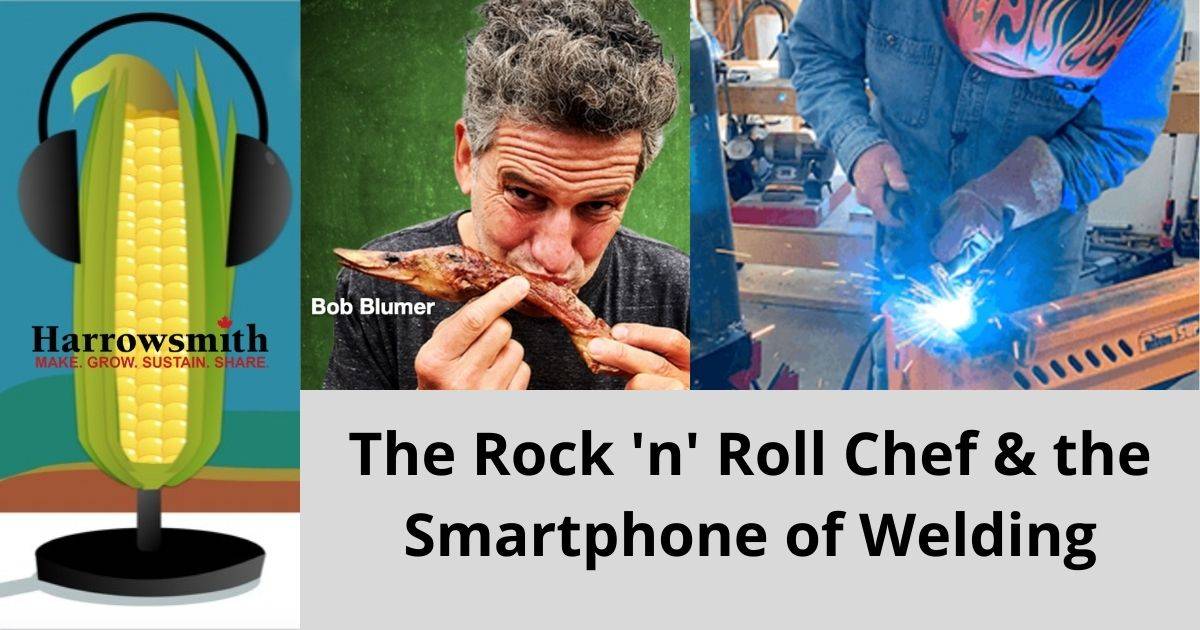 The Rock ‘n’ Roll Chef and the Smartphone of Welding